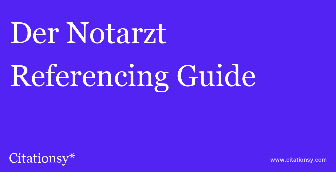 cite Der Notarzt  — Referencing Guide